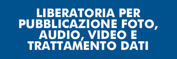 Modulo LIBERATORIA PER FOTO AUDIO VIDEO TRATTAMENTO DATI